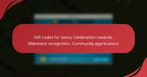Gift Codes for Gems: Celebration rewards, Milestone recognition, Community appreciation