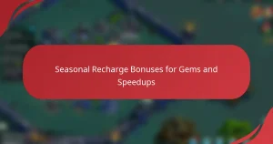 Seasonal Recharge Bonuses for Gems and Speedups