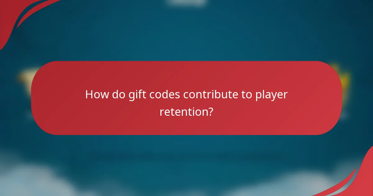 How do gift codes contribute to player retention?