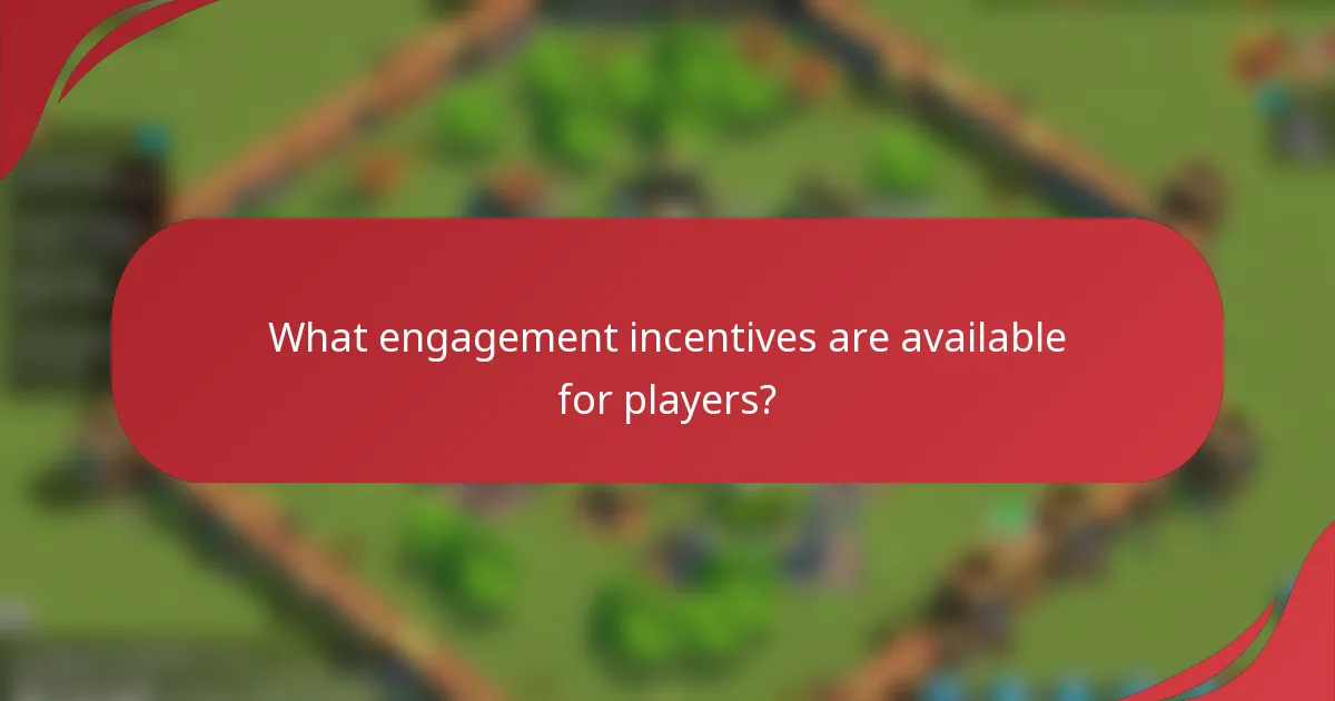 What engagement incentives are available for players?