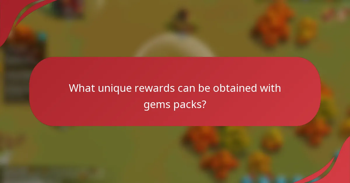 What unique rewards can be obtained with gems packs?