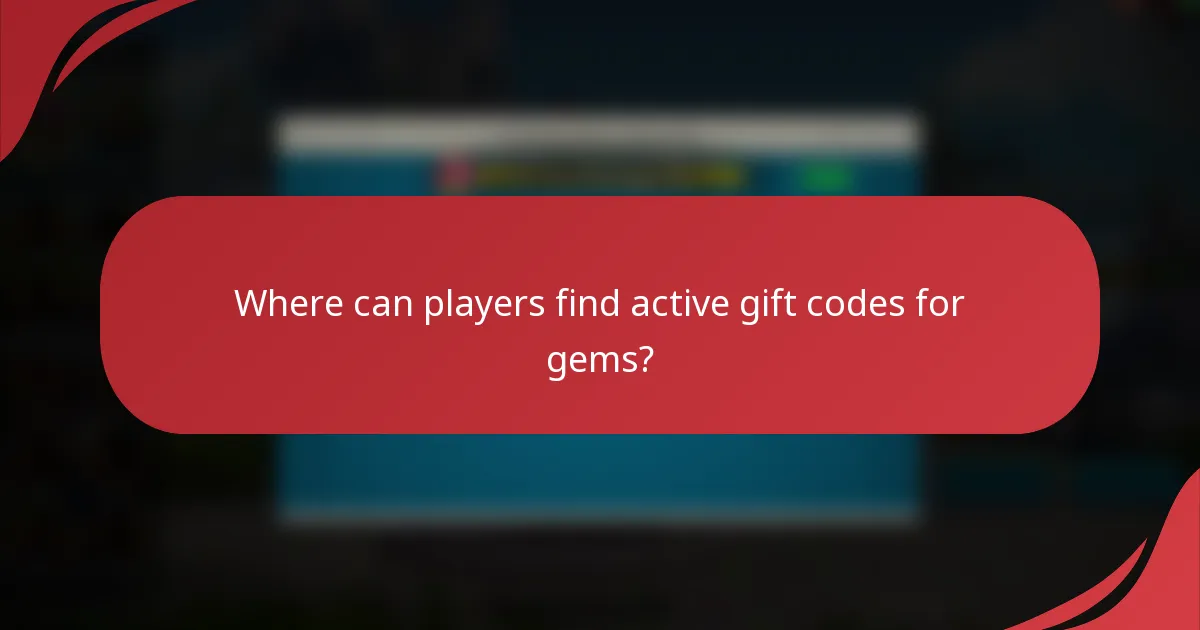 Where can players find active gift codes for gems?
